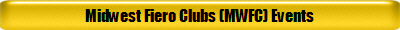 Midwest Fiero Clubs (MWFC) Events